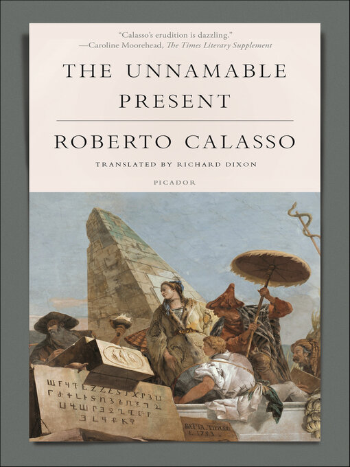 Title details for The Unnamable Present by Roberto Calasso - Available